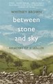 Between Stone and Sky Memoirs of a Waller