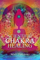 Scientific Chakra Healing