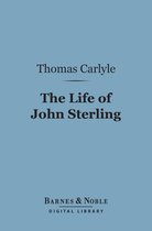 Barnes & Noble Digital Library - The Life of John Sterling (Barnes & Noble Digital Library)