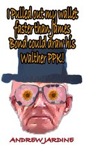 I Pulled Out My Wallet Faster Than James Bond Could Draw His Walther PPK!