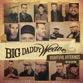 Big Daddy Weave - Beuatiful Offerings (CD) (Deluxe Edition)
