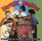 Barrel Full Of Monkees: Monkees Songs For Kids!