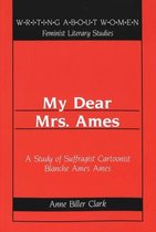 My Dear Mrs. Ames