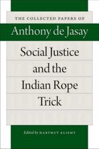 Social Justice and the Indian Rope Trick