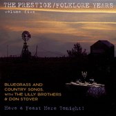 The Prestige/Folklore Years Vol. 5: Have...