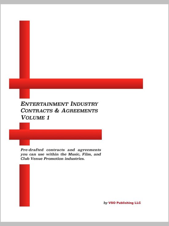 Entertainment Industry Contracts And Agreements Vol. 1 - cover