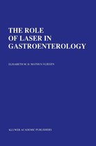 Developments in Gastroenterology 9 - The Role of Laser in Gastroenterology