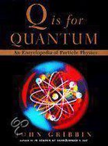 Q Is For Quantum