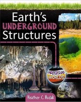 Underground Worlds- Earth's Underground Structures