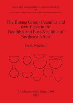 The Butana Group Ceramics and Their Place in the Neolithic and Post-Neolithic of Northeast Africa