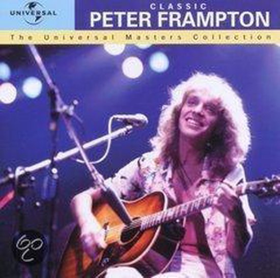 Classic Peter Frampton: The Universal Masters Collection