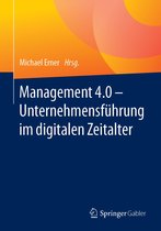 Management 4.0 – Unternehmensführung im digitalen Zeitalter