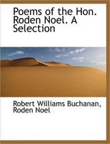 Poems of the Hon. Roden Noel. a Selection