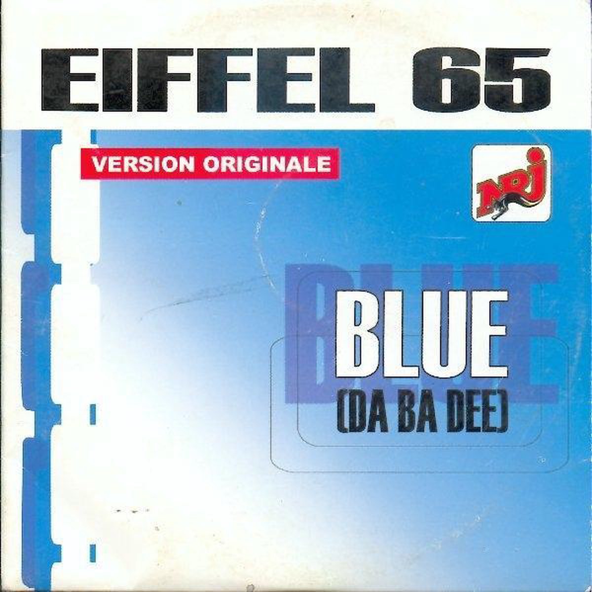 Blue (Da Ba Dee) - Eiffel 65