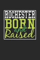 Rochester Born And Raised