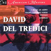 David Del Tredici: Syzygy; I Hear an Army