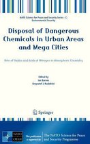 Disposal of Dangerous Chemicals in Urban Areas and Mega Cities