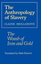 The Anthropology of Slavery