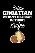 Being Croation we can't celebrate without Krafne