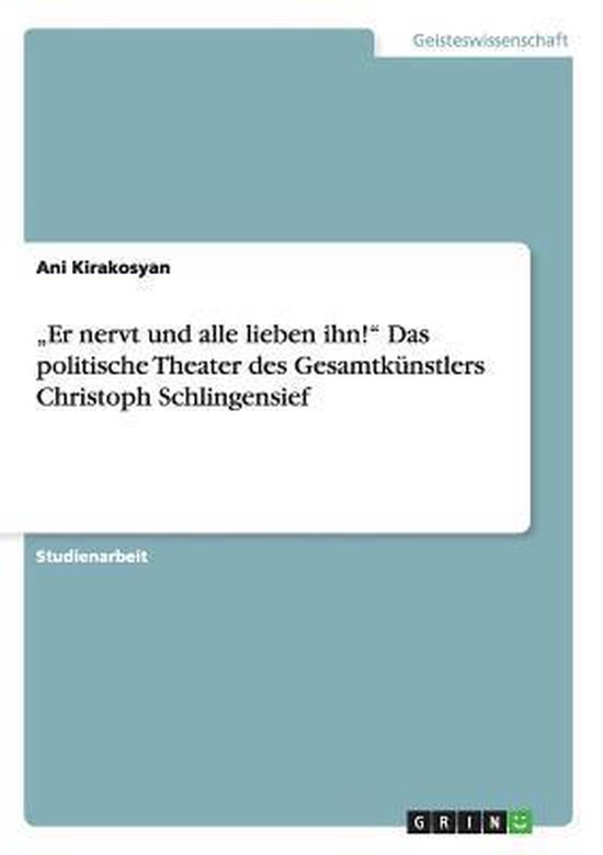 "Er nervt und alle lieben ihn!" Das politische Theater des G ... - cover