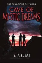 Cave of Mystic Dreams (the Champions of Zairon)