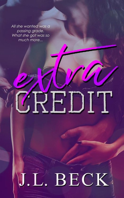 A Forbidden Student-Teacher Romance - Extra Credit - cover