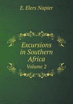 Excursions in Southern Africa Volume 2