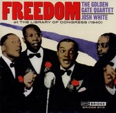Golden Gate Quartet / Josh White - Freedom At The Library Of Congress