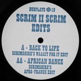 Scrim Ii Scrim Edits (Back To Life / African Dance