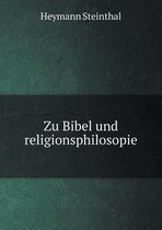 Zu Bibel und religionsphilosopie