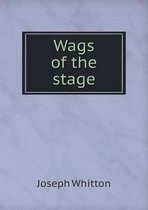 Wags of the stage