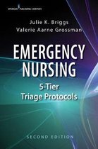 Emergency Nursing 5-Tier Triage Protocols