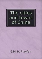 The cities and towns of China