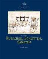 Kutschen, Schlitten, Sanften