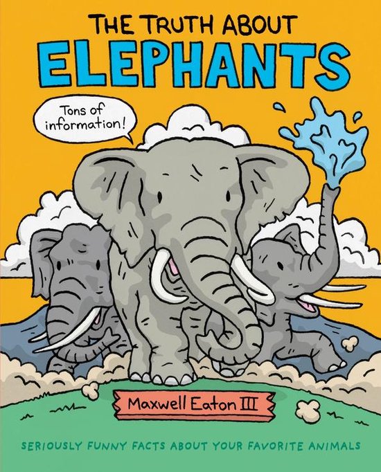 The Truth About Your Favorite Animals - The Truth About Elep ... - cover