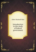 Introduction to the study of federal government
