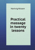Practical massage in twenty lessons