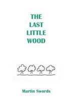 The Last Little Wood