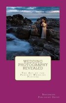 Wedding Photography Revealed