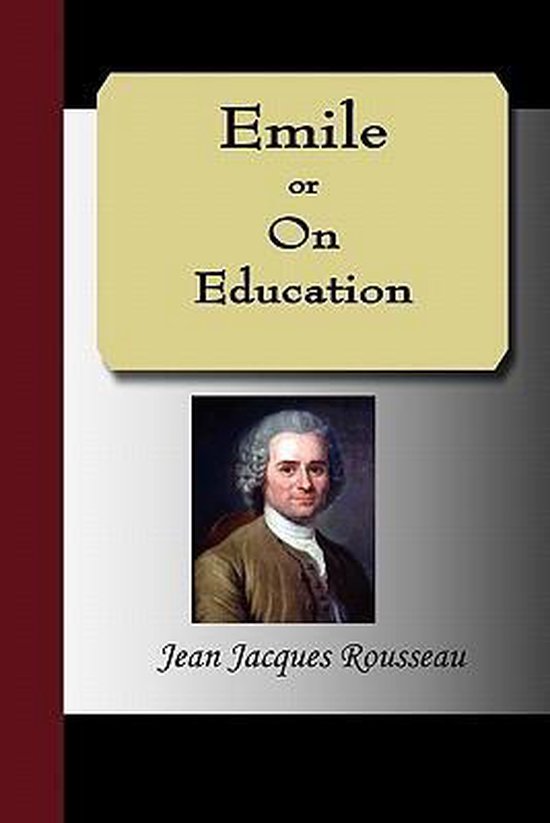 Emile, or on Education | 9781595475619 | Jean-Jacques Rousseau | Boeken ...