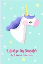 Letters to My Daughter As I Watch You Grow