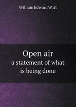 Open air a statement of what is being done