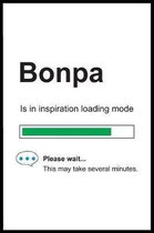 Bonpa is in Inspiration Loading Mode