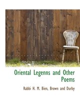 Oriental Legenns and Other Poems