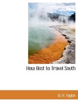 How Best to Travel South