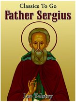 Classics To Go - Father Sergius