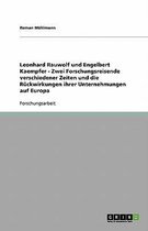 Leonhard Rauwolf und Engelbert Kaempfer - Zwei Forschungsreisende verschiedener Zeiten und die Ruckwirkungen ihrer Unternehmungen auf Europa