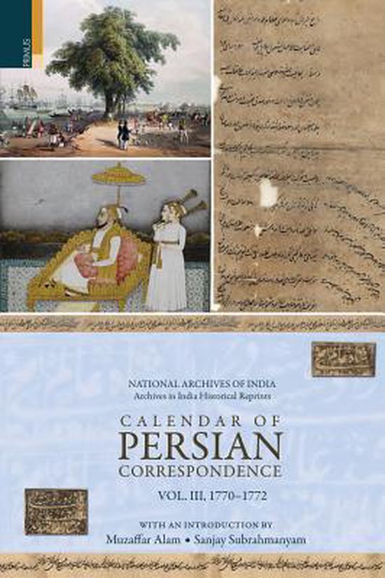 Calendar of Persian Correspondence 17701772 9789380607665 Muzaffar