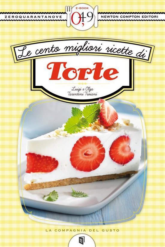 Le cento migliori ricette di torte - cover