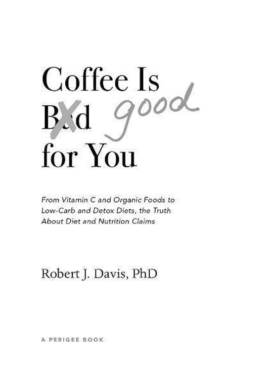 Coffee is Good for You (ebook), Robert J. Davis 9781101553992